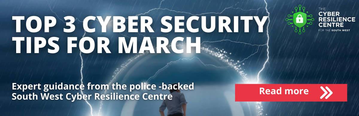 March's top tips for securing your business